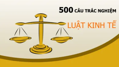 500 câu trắc nghiệm Luật kinh tế + đáp án