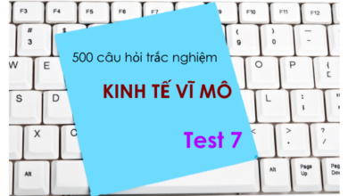 500 câu hỏi trắc nghiệm Kinh tế vĩ mô