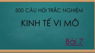 500 câu hỏi trắc nghiệm kinh tế vi mô