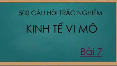 500 câu hỏi trắc nghiệm kinh tế vi mô