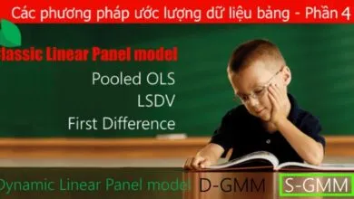 Mô hình bảng động tuyến tính có thể được ước lượng bằng phương pháp GMM. Phương pháp GMM có 2 dạng ước lượng thay thế lẫn nhau là ước lượng D-GMM và S-GMM.