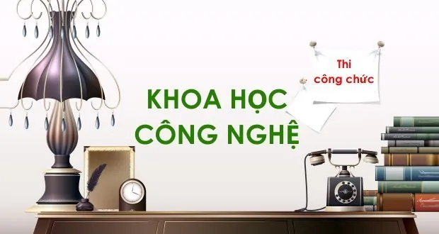 Bộ đề thi công chức năm 2013 - ngành Khoa học công nghệ