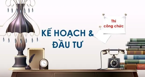 Bộ đề thi công chức năm 2013 - ngành Kế hoạch đầu tư