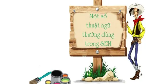 Một số thuật ngữ thường dùng trong SEM 1 Một số thuật ngữ thường dùng trong SEM